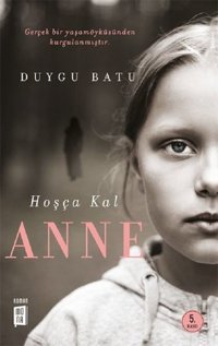 Hoşça Kal Anne Duygu Batu Mona