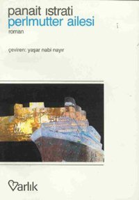 Perlmutter Ailesi Panait Istrati Varlık Yayınları