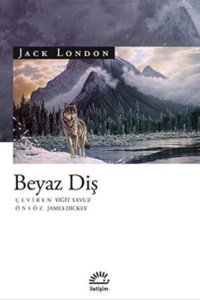 Beyaz Diş Jack London İletişim Yayınları