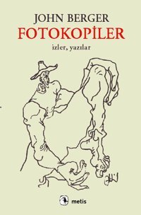 Fotokopiler John Berger Metis Yayınları