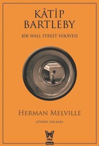 Katip Bartleby-Bir Wall Street Hikayesi Herman Melville Nika Yayınevi