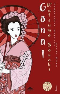 Gönül Natsume Soseki Maya Kitap