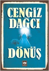 Dönüş Cengiz Dağcı Ötüken Neşriyat