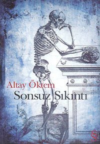 Sonsuz Sıkıntı Altay Öktem Everest Yayınları