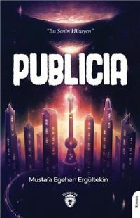 Publicia Mustafa Egehan Ergültekin Dorlion Yayınevi