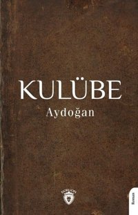 Kulübe Aydoğan Dorlion Yayınevi