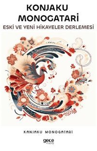 Konjaku Monogatari - Eski ve Yeni Hikayeler Derlemesi Kanjaku Monogatari Gece Kitaplığı