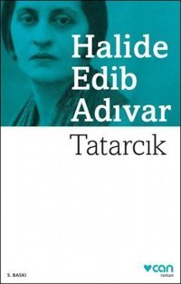 Tatarcık Halide Edib Adıvar Can Yayınları