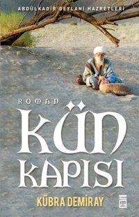 Kün Kapısı Kübra Demiray Timaş Yayınları