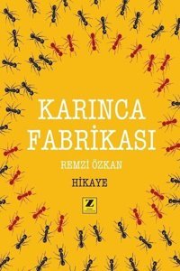 Karınca Fabrikası Remzi Özkan Zinde Yayınevi