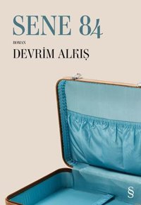 Sene 84 Devrim E. Alkış Everest Yayınları