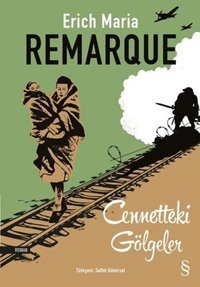 Cennetteki Gölgeler Erich Maria Remarque Everest Yayınları