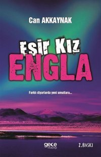 Esir Kız Engla Can Akkaynak Gece Kitaplığı