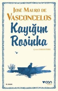 Kayığım Rosinha Jose Mauro De Vasconcelos Can Yayınları