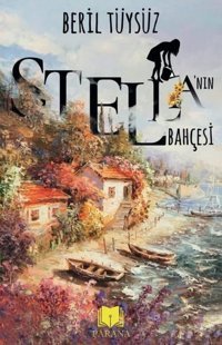 Stellanın Bahçesi Beril Tüysüz Parana