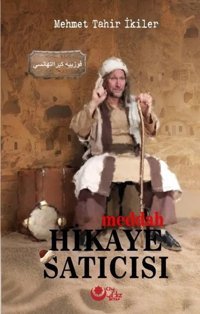 Meddah Hikaye Satıcısı Mehmet Tahir İkiler Ayyıldız Kitap