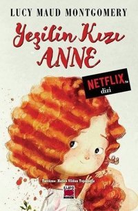 Yeşilin Kızı Anne Lucy Maud Montgomery Elips Kitapları