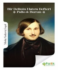 Bir Delinin Hatıra Defteri - Palto - Burun Nikolay Vasilyeviç Gogol Fark Yayınları