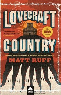 Lovecraft Country - Bir HBO Dizisi Matt Ruff Eksik Parça Yayınları