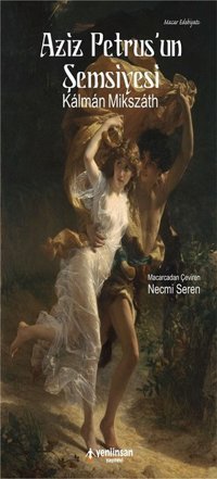 Aziz Petrus'un Şemsiyesi Kálmán Mikszáth Yeni İnsan Yayınevi
