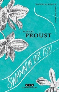 Swannın Bir Aşkı Marcel Proust Yapı Kredi Yayınları