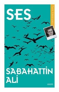 Ses Sabahattin Ali Anonim Yayınları