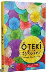 Öteki Öyküler: Yurdunda - Aşkta - Pandemide Kolektif Nota Bene Yayınları