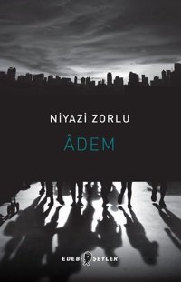 Adem Niyazi Zorlu Edebi Şeyler