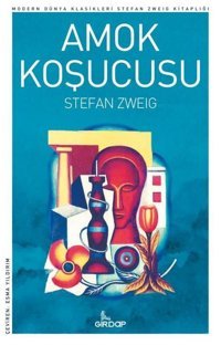 Amok Koşucusu Stefan Zweig Girdap