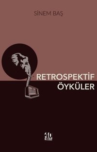 Retrospektif Öyküler Sinem Baş 40 Kitap