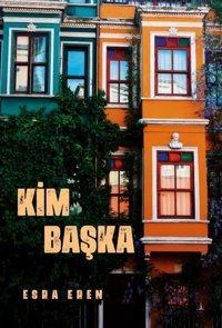 Kim Başka Esra Eren Odessa Yayınevi