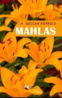 Mahlas H. Gülcan Köprülü Karina Yayınevi