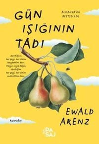 Gün Işığının Tadı Ewald Arenz Yan Pasaj