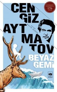 Beyaz Gemi Cengiz Aytmatov Ötüken Neşriyat