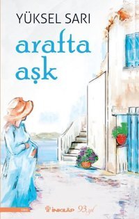 Arafta Aşk Yüksel Sarı İnkılap Kitabevi