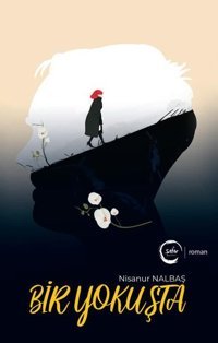 Bir Yokuşta Nisanur Nalbaş Sıfır Yayınları