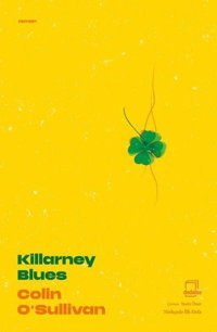 Killarney Blues Colin O'sullivan Dedalus
