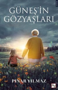 Güneş'in Gözyaşları Pınar Yılmaz Az Kitap
