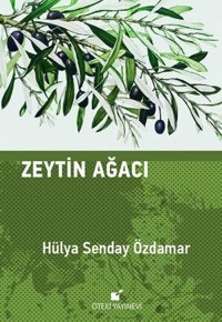 Zeytin Ağacı Hülya Senday Özdamar Öteki Yayınevi