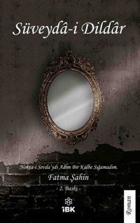 Süveyda-i Dildar Fatma Şahin İBK