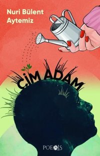 Çim Adam Nuri Bülent Aytemiz Poesis