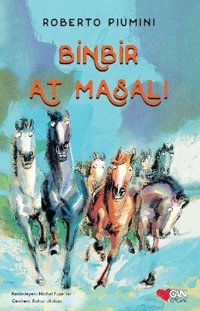 Binbir At Masalı Roberto Piumini Can Çocuk Yayınları