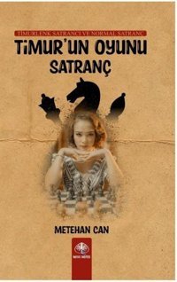 Timur'un Oyunu Satranç Metehan Can Mavi Nefes