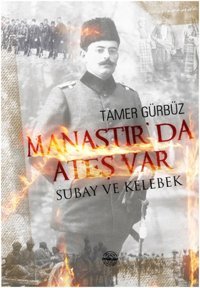 Manastır'da Ateş Var Tamer Gürbüz Mühür Kitaplığı