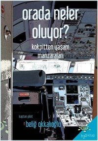 Orada Neler Oluyor? Beliğ Okkalıoğlu h2o Kitap