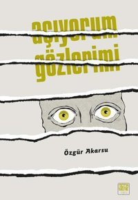 Açıyorum Gözlerimi Özgür Akarsu Nota Bene Yayınları