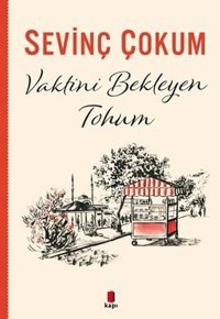 Vaktini Bekleyen Tohum Sevinç Çokum Kapı Yayınları