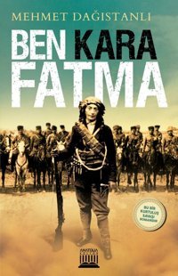 Ben Kara Fatma Mehmet Dağıstanlı Anatolia Kültür