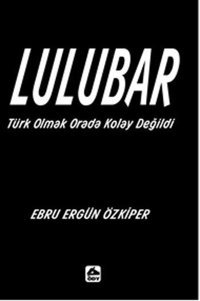 Lulubar Ebru Ergün Özkiper Öğretmenim Dergisi Yayınları