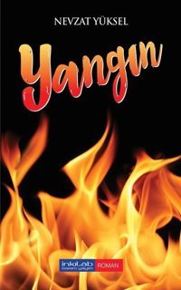 Yangın Nevzat Yüksel İnkılab Yayınları